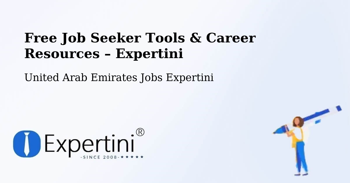 Free Job Seeker Tools & Career Resources – Dubai - Dubai, United Arab Emirates Jobs Expertini